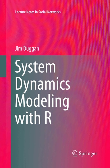 Jim Duggan - System Dynamics Modeling with R, Häftad