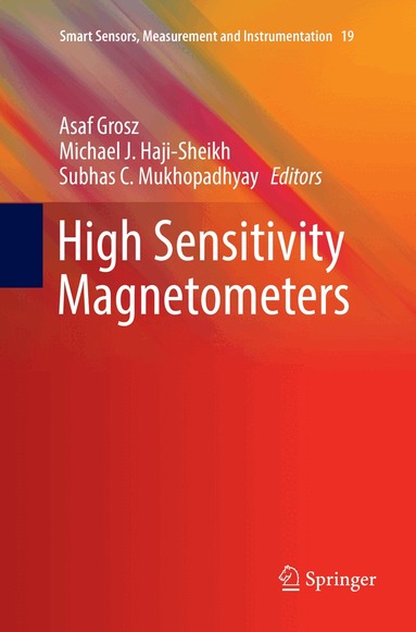 Asaf Grosz, Michael J. Haji-Sheikh, Subhas C. Mukhopadhyay - High Sensitivity Magnetometers, Häftad
