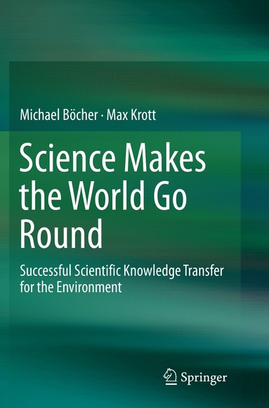 Michael Böcher, Max Krott - Science Makes the World Go Round, Häftad