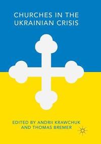 bokomslag Churches in the Ukrainian Crisis