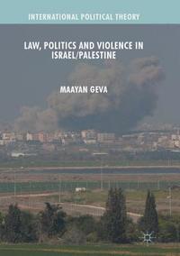 bokomslag Law, Politics and Violence in Israel/Palestine