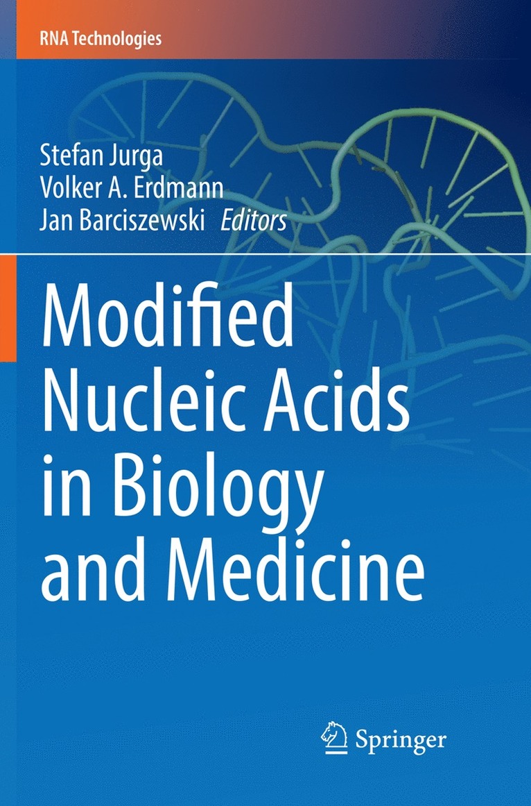 Stefan Jurga, Volker A. Erdmann (Deceased), Jan Barciszewski - Modified Nucleic Acids in Biology and Medicine, Häftad