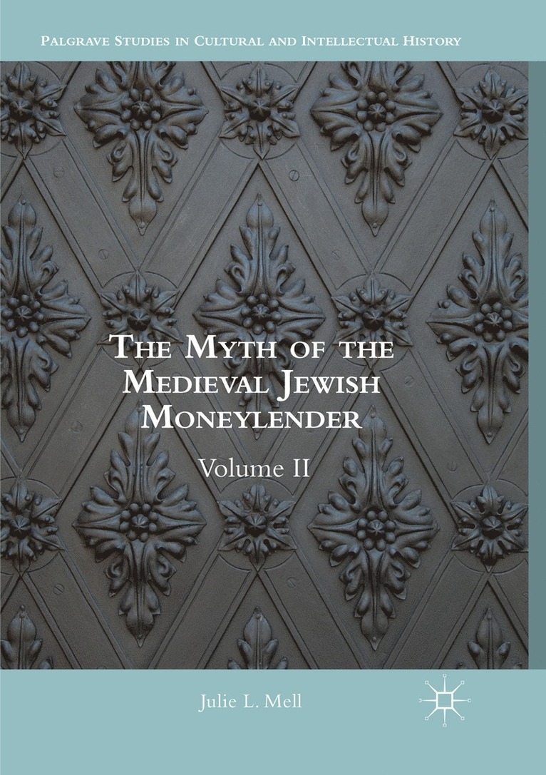 The Myth of the Medieval Jewish Moneylender 1