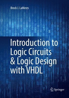 bokomslag Introduction to Logic Circuits & Logic Design with VHDL