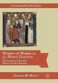 bokomslag Women of Words in Le Morte Darthur