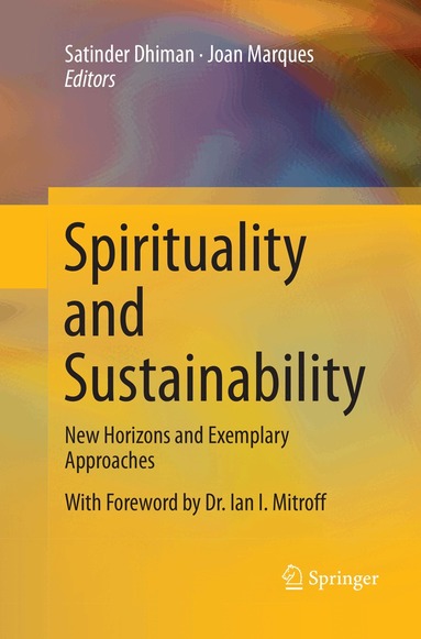 Satinder Dhiman, Joan Marques - Spirituality and Sustainability, Häftad