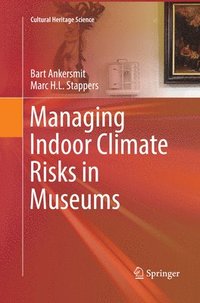 bokomslag Managing Indoor Climate Risks in Museums