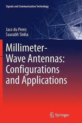 bokomslag Millimeter-Wave Antennas: Configurations and Applications