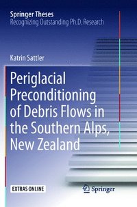 bokomslag Periglacial Preconditioning of Debris Flows in the Southern Alps, New Zealand
