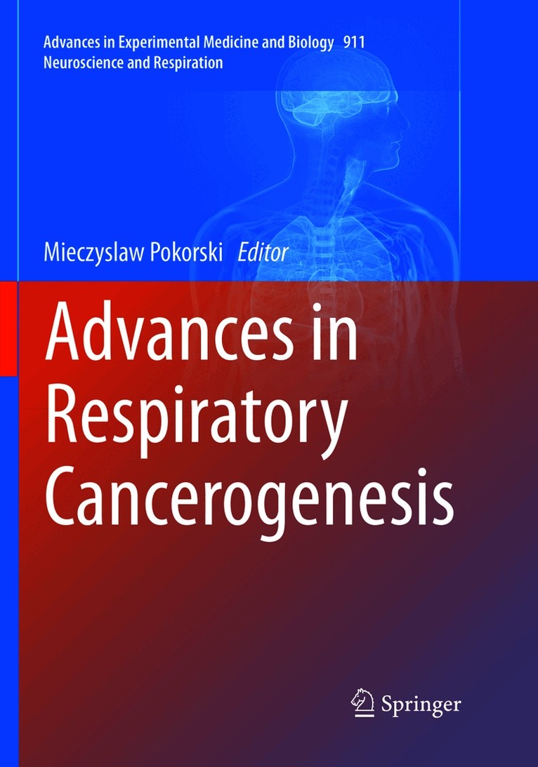 Advances in Respiratory Cancerogenesis