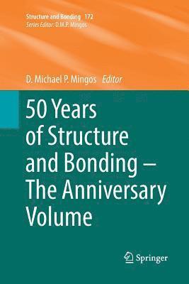 D. Michael P. Mingos - 50 Years of Structure and Bonding – The Anniversary Volume, Häftad