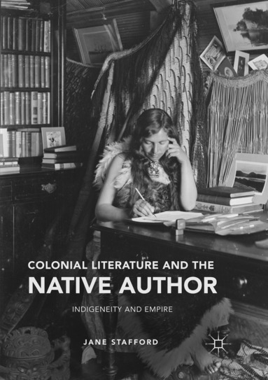 bokomslag Colonial Literature and the Native Author