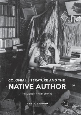 Colonial Literature and the Native Author 1