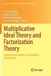 bokomslag Multiplicative Ideal Theory and Factorization Theory