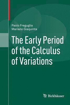 The Early Period of the Calculus of Variations 1