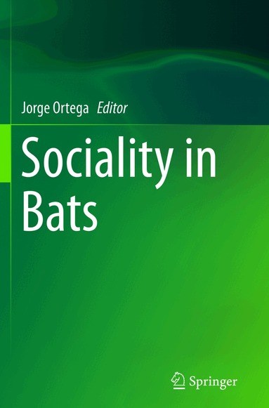 Jorge Ortega - Sociality in Bats, Häftad