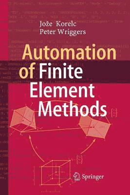 Automation of Finite Element Methods 1