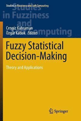 Fuzzy Statistical Decision-Making 1