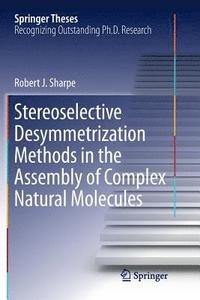 bokomslag Stereoselective Desymmetrization Methods in the Assembly of Complex Natural Molecules