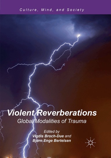 Vigdis Broch-Due, Bjørn Enge Bertelsen - Violent Reverberations, Häftad