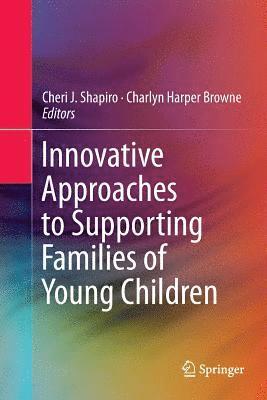 bokomslag Innovative Approaches to Supporting Families of Young Children