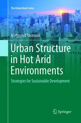 bokomslag Urban Structure in Hot Arid Environments