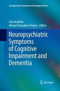 bokomslag Neuropsychiatric Symptoms of Cognitive Impairment and Dementia