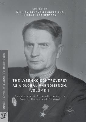 William deJong-Lambert, Nikolai Krementsov, William Dejong-Lambert - Lysenko Controversy as a Global Phenomenon, Volume 1, Häftad