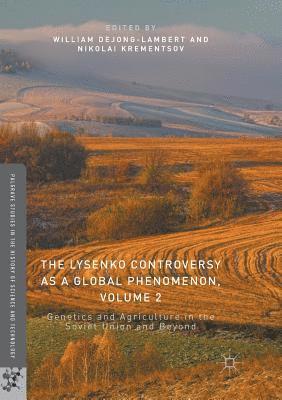William deJong-Lambert, Nikolai Krementsov, William Dejong-Lambert - Lysenko Controversy as a Global Phenomenon, Volume 2, Häftad