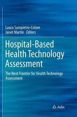 Hospital-Based Health Technology Assessment 1