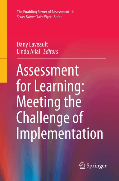 Dany Laveault, Linda Allal - Assessment for Learning: Meeting the Challenge of Implementation, Häftad