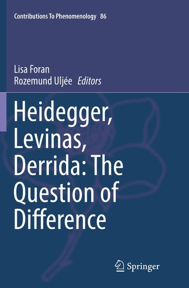 Lisa Foran, Rozemund Uljée - Heidegger, Levinas, Derrida: The Question of Difference, Häftad