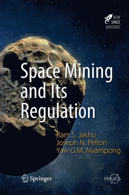 bokomslag Space Mining and Its Regulation