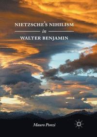 bokomslag Nietzsches Nihilism in Walter Benjamin