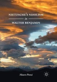 bokomslag Nietzsche's Nihilism in Walter Benjamin