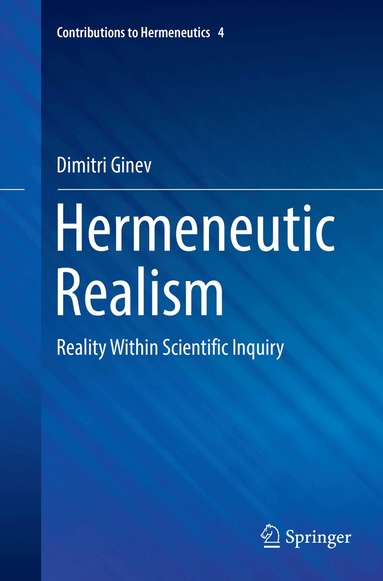 Dimitri Ginev - Hermeneutic Realism, Häftad