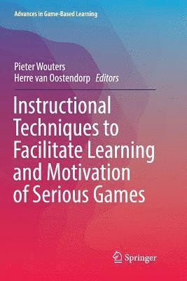 Instructional Techniques to Facilitate Learning and Motivation of Serious Games 1