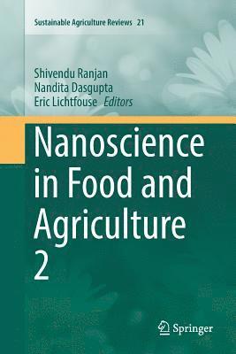 Shivendu Ranjan, Nandita Dasgupta, Eric Lichtfouse - Nanoscience in Food and Agriculture 2, Häftad