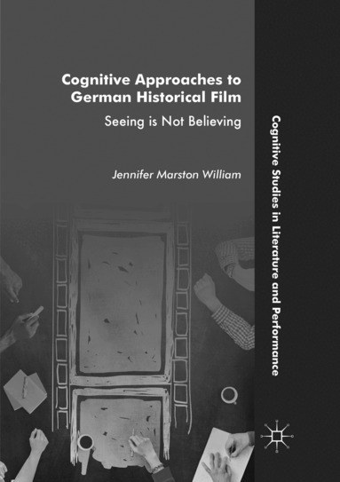 Jennifer Marston William - Cognitive Approaches to German Historical Film, Häftad