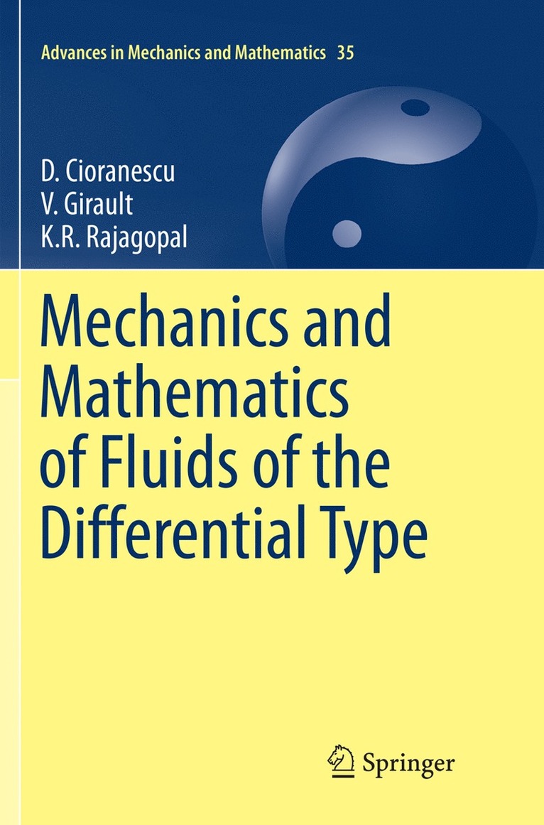 D. Cioranescu, V. Girault, K.R. Rajagopal, K. R. Rajagopal - Mechanics and Mathematics of Fluids of the Differential Type, Häftad