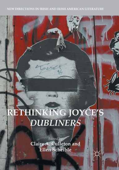 Claire A. Culleton, Ellen Scheible - Rethinking Joyce's Dubliners, Häftad