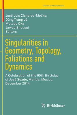 bokomslag Singularities in Geometry, Topology, Foliations and Dynamics