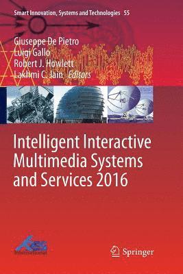 bokomslag Intelligent Interactive Multimedia Systems and Services 2016