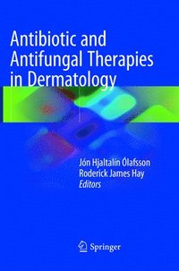 bokomslag Antibiotic and Antifungal Therapies in Dermatology