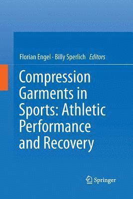 Compression Garments in Sports: Athletic Performance and Recovery 1