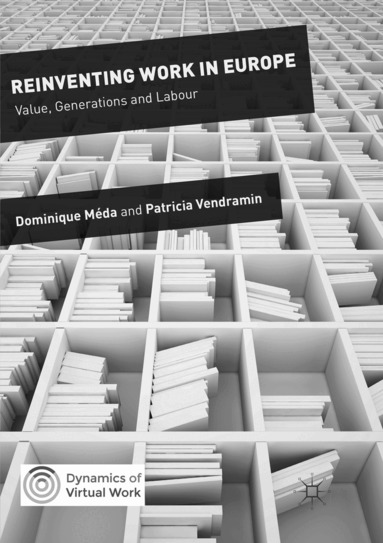 Dominique Méda, Patricia Vendramin - Reinventing Work in Europe, Häftad
