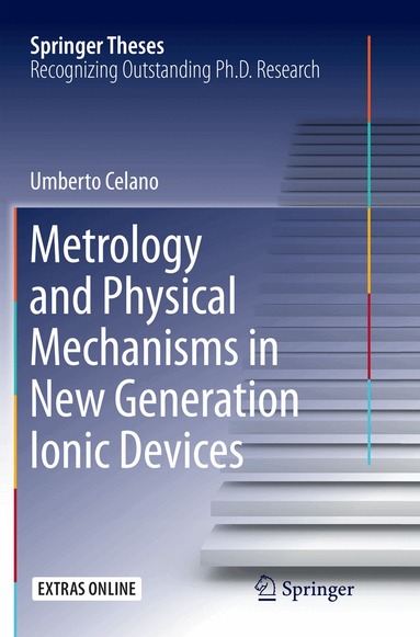 Umberto Celano - Metrology and Physical Mechanisms in New Generation Ionic Devices, Häftad