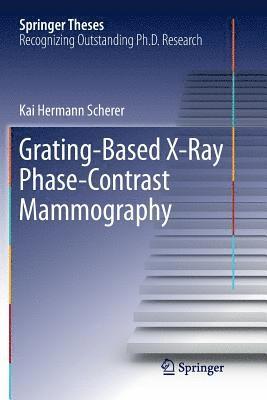 bokomslag Grating-Based X-Ray Phase-Contrast Mammography