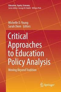 bokomslag Critical Approaches to Education Policy Analysis