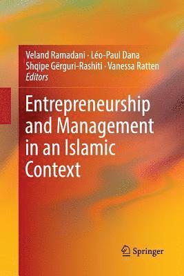 Entrepreneurship and Management in an Islamic Context 1